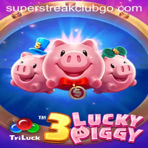Winning Big with 3LUCKYPIGGY at SuperStreakClub