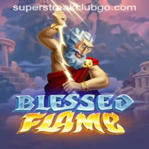 Dive Into the World of BlessedFlame: The Ultimate Super Streak Adventure