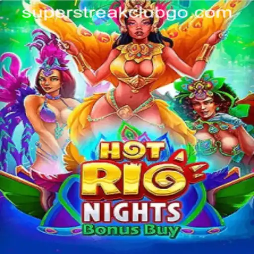 Unveiling HotRioNightsBonusBuy: Embrace the Thrills of the Superstreak Club