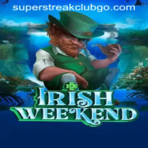 Experience the Thrill of IrishWeekend: A New Era of Gaming with SuperStreakClub