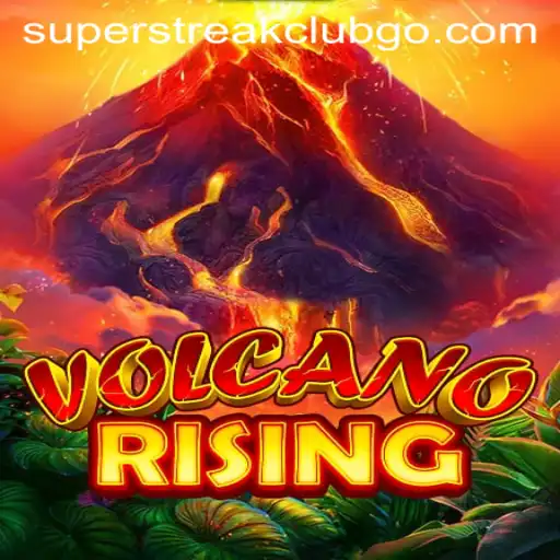 Exploring the Dynamic World of VolcanoRising: Join the SuperStreakClub Adventure